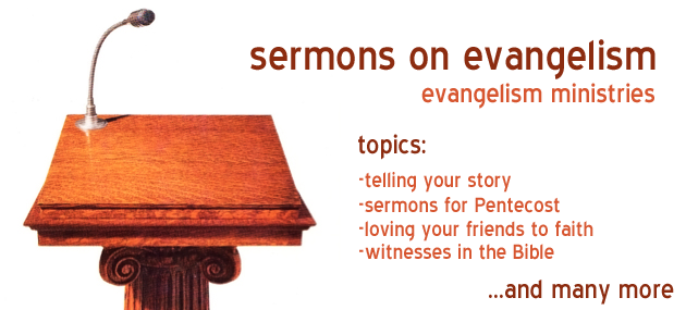 Sermons on Evangelism from the church of the Nazarene