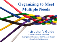 organizing to meet multiple needs nazarene training module