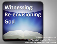 Witnessing: Re-envisioning God training module by Robyn Ratcliffe and Lyle Pointer